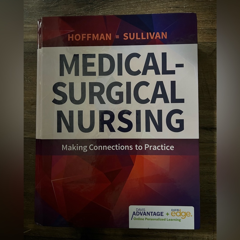 Hoffman, Sullivan Medical Surgical Nursing WITH ACCESS CODE. Class or NCLEX prep